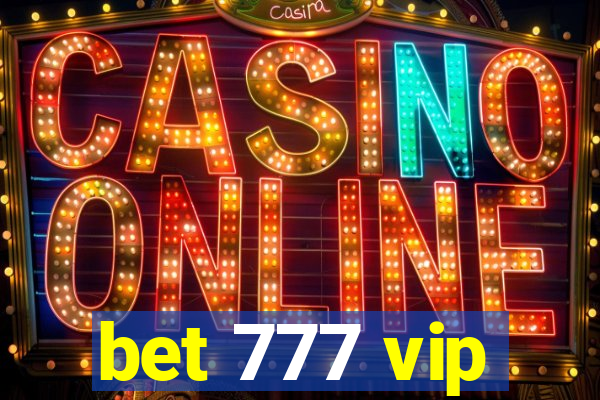 bet 777 vip